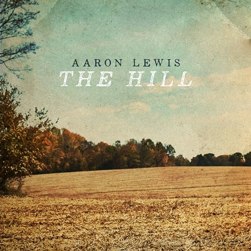 Aaron Lewis/The Hill (Coke Bottle Clear Vinyl)