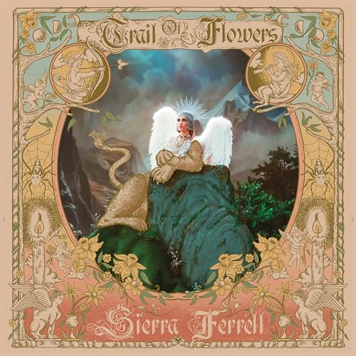 Sierra Ferrell/Trail Of Flowers