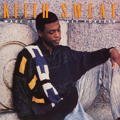 Keith Sweat/Make It Last Forever