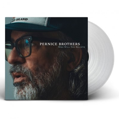 Pernice Brothers/Who Will You Believe (Clear Vinyl)