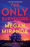 Megan Miranda The Only Survivors 