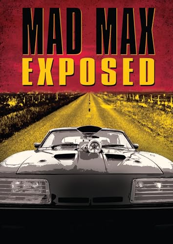 Mad Max Exposed/Mad Max Exposed