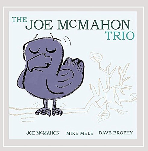 Joe Trio Mcmahon/Joe Mcmahon Trio
