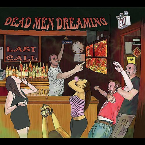 Dead Men Dreaming Last Call 