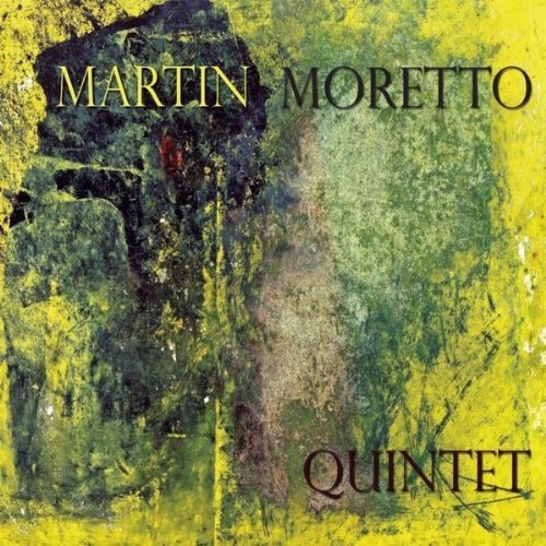 Martin Moretto/Martin Moretto Quintet