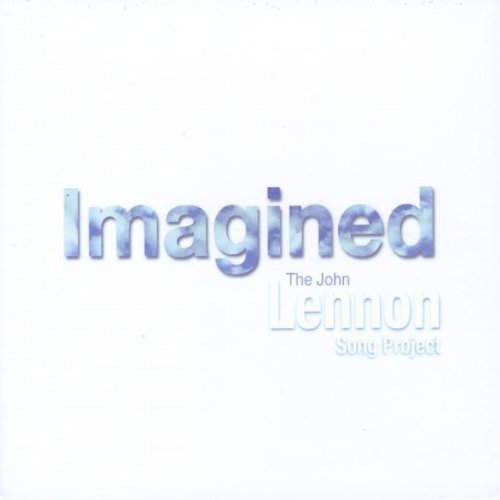 The John Lennon Song Project/Imagined: The John Lennon Song