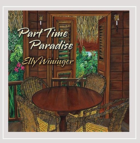 Elly Wininger/Part Time Paradise