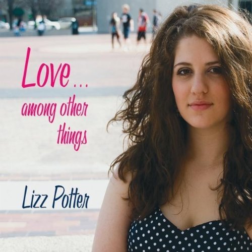 Lizz Potter/Love Among Other Things
