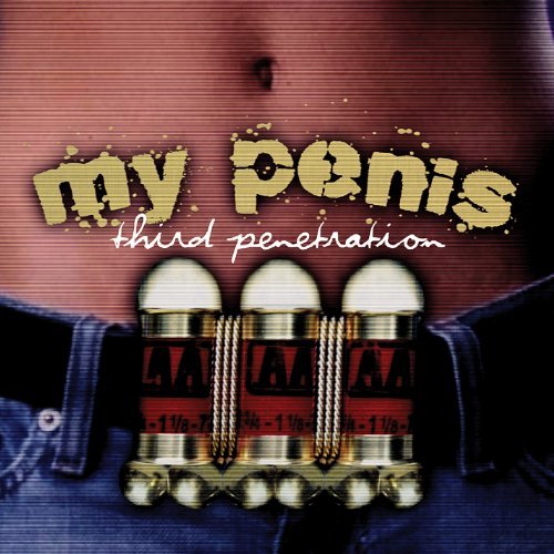My Penis/Third Penetration