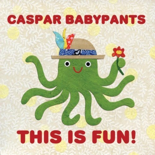 Caspar Babypants/This Is Fun!