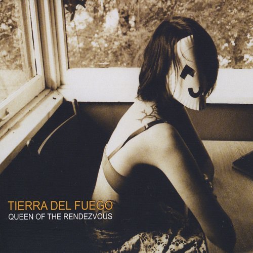 Tierra Del Fuego/Queen Of The Rendezvous