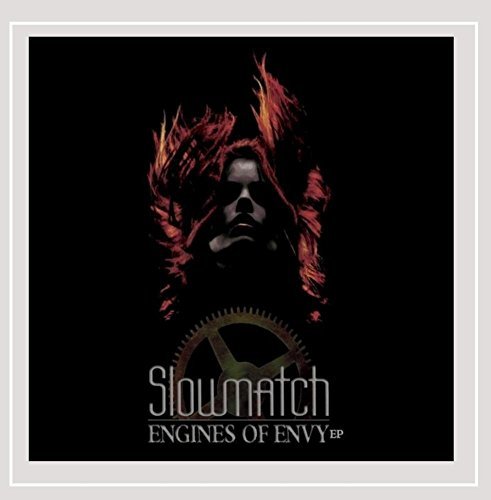Slowmatch/Engines Of Envy