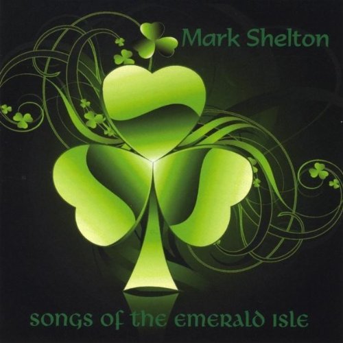 Mark Shelton/Songs Of The Emerald Isle