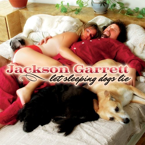 Jackson Garrett/Let Sleeping Dogs Lie