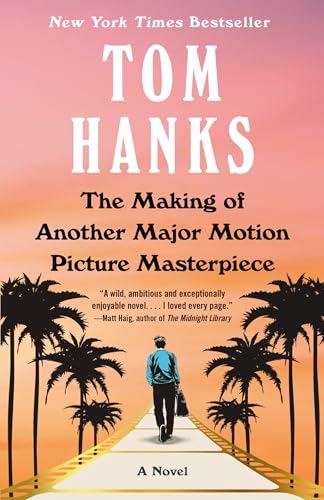 Tom Hanks/The Making of Another Major Motion Picture Masterpiece@A Novel
