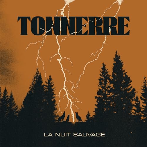 Tonnerre/La Nuit Sauvage