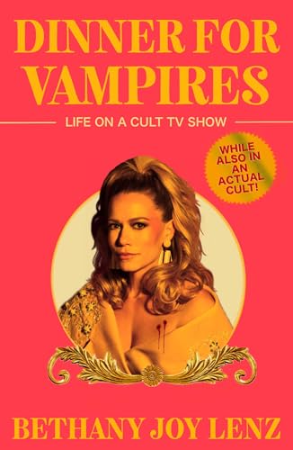 Bethany Joy Lenz/Dinner for Vampires@ Life on a Cult TV Show (While Also in an Actual C