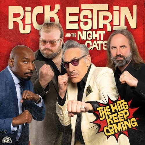 Rick Estrin & The Nightcats/The Hits Keep Coming