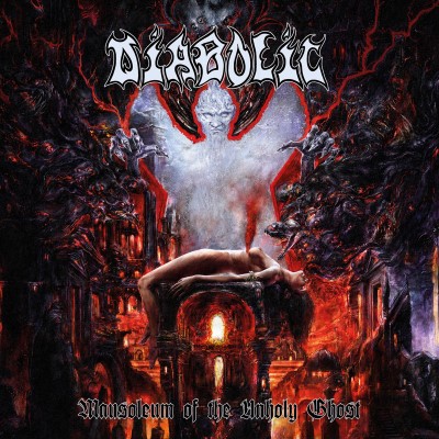 Diabolic/Mausoleum Of The Unholy Ghost