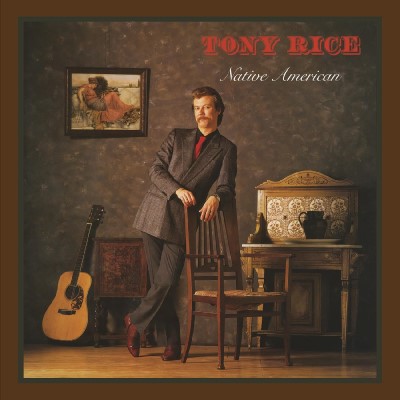 Tony Rice/Native American (ROOT BEER VINYL)