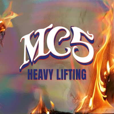 MC5/Heavy Lifting