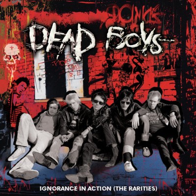 Dead Boys/Ignorance In Action (Rarities)@Amped Exclusive