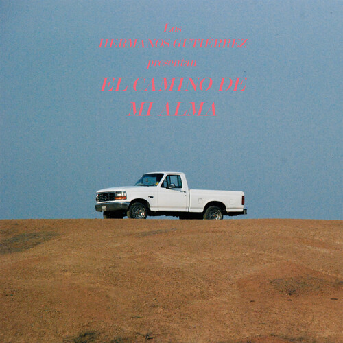 Hermanos Gutierrez/El Camino De Mi Alma - Diamond@Amped Exclusive