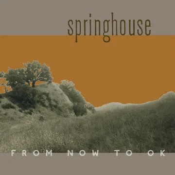 Springhouse/From Now to OK@Black Friday RSD Exclusive / Ltd. 200 USA