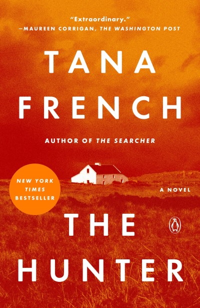 Tana French/The Hunter