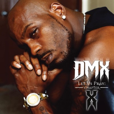 DMX/Let Us Pray: Chapter X@EP