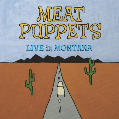 Meat Puppets/Live In Montana