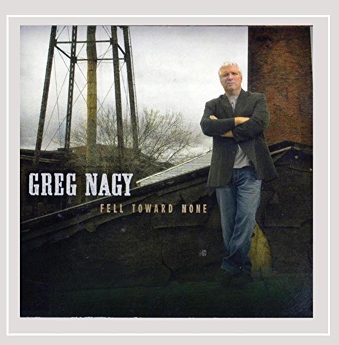 Greg Nagy/Fell Toward None@Digipak