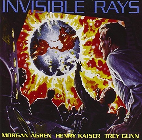 Agren/Kaiser/Gunn/Invisible Rays