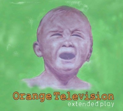 Orange Television/Extended Play