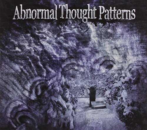 Abnormal Thought Patterns/Abnormal Thought Patterns