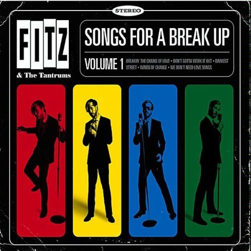 Fitz & The Tantrums/Songs For A Break Up Vol. 1