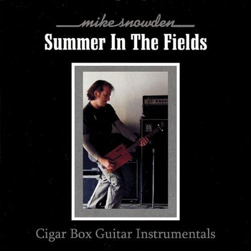 Mike Snowden/Summer In The Fields-Cigar Box