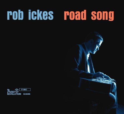 Rob Ickes/Road Song