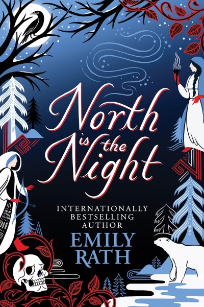 Emily Rath/North Is the Night