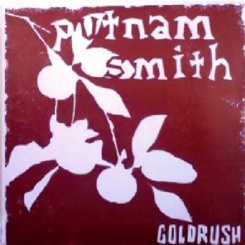 Putnam Smith/Goldrush@Local