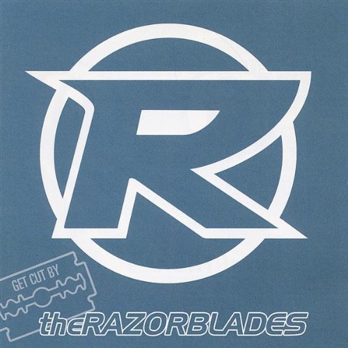 Razorblades/Get Cut By The Razorblades