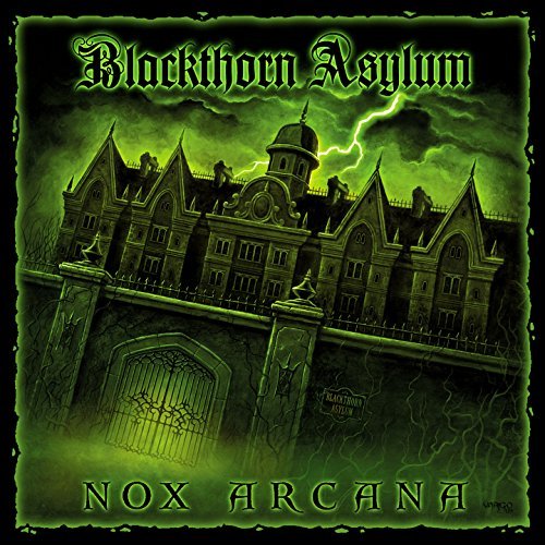 Nox Arcana/Blackthorn Asylum