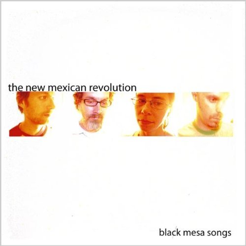 New Mexican Revolution/Black Mesa Songs