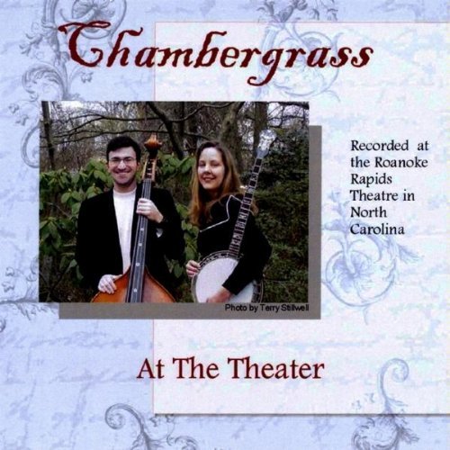 Chambergrass Duo/At The Theater