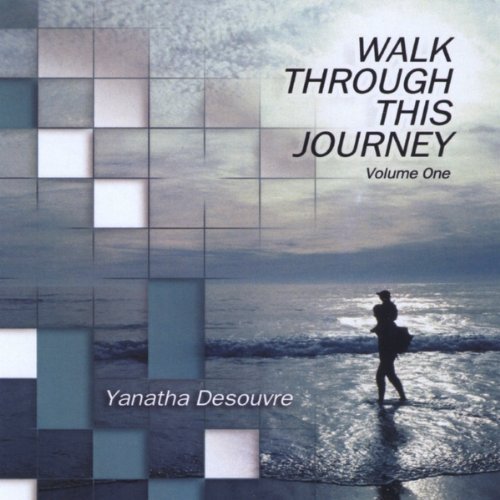 Yanatha Desouvre/Vol. 1-Walk Through This Journ