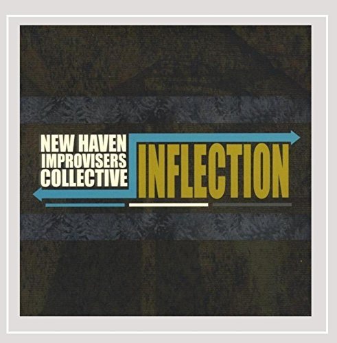 New Haven Improvisers Collecti/Inflection