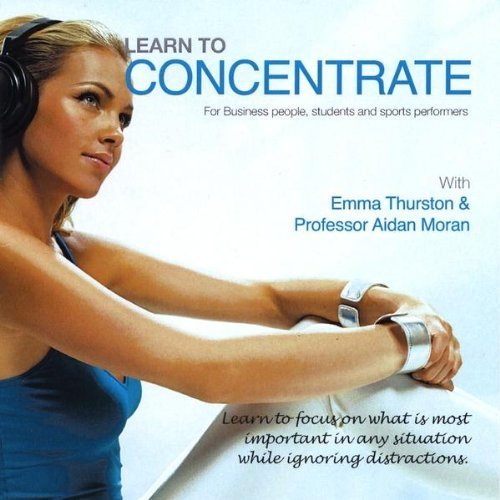 Professor Aidan Moran/Learn To Concentrate