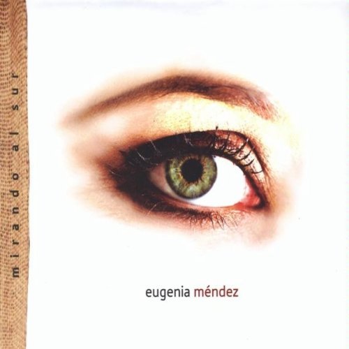 Eugenia Mendez/Mirando Al Sur