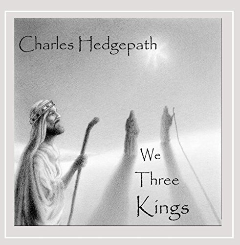 Charles Hedgepath/We Three Kings