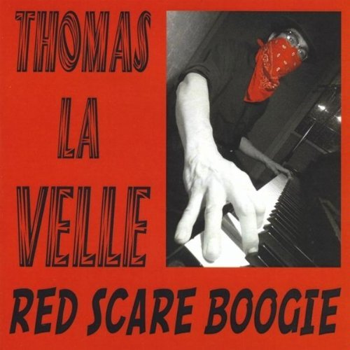 Thomas La Velle/Red Scare Boogie